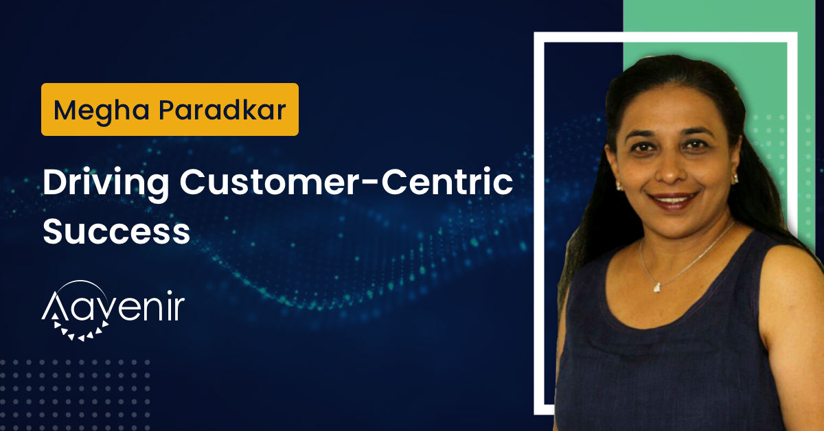PR-Megha-Aavenir_Drive customer-centric success