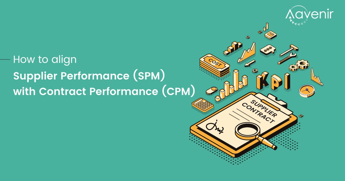 Supplier Performance Management (SPM) with Contract Performance Management - Aavenir