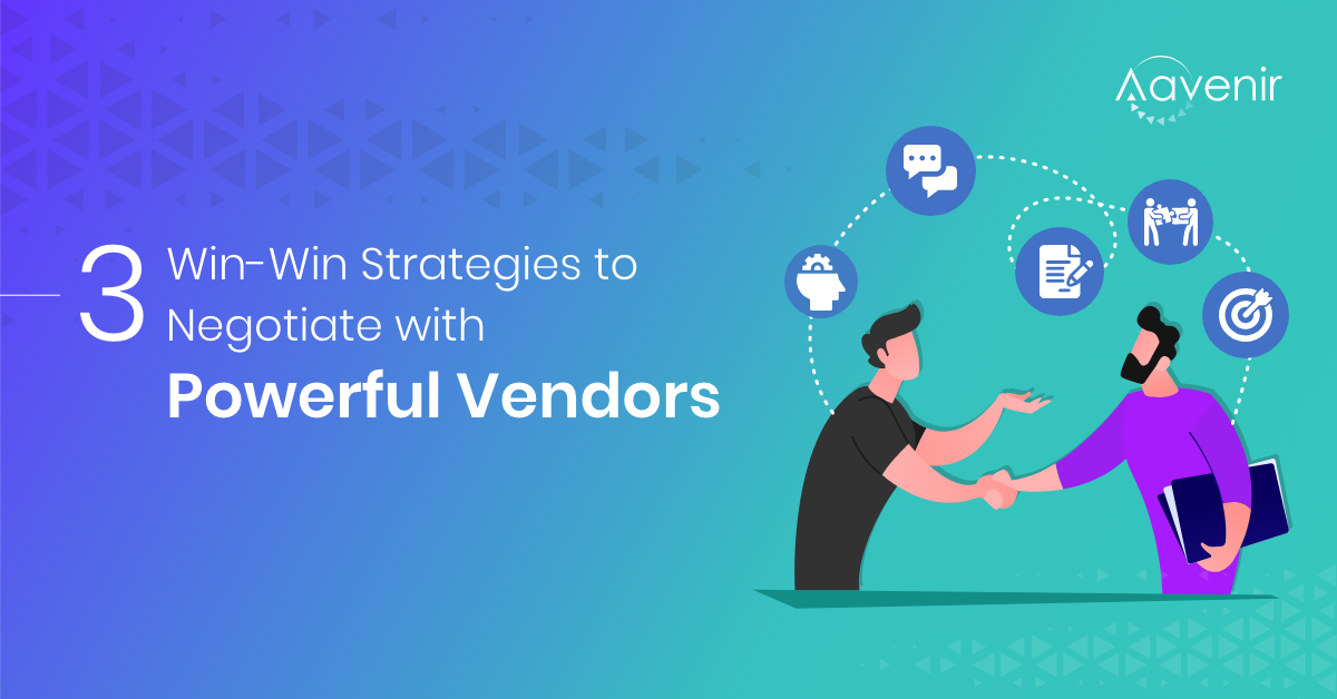 3 win-win Vendor Negotiation-strategy checklist - Aavenir