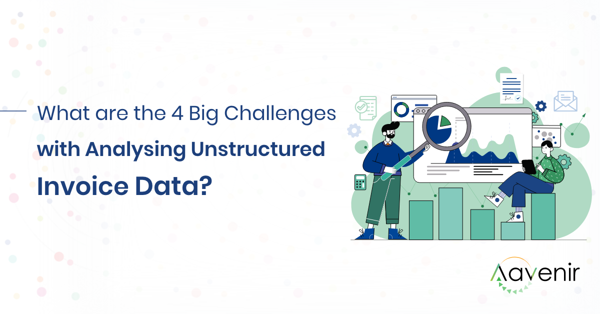 4-big-challanges-of-analyzing-unstructured-invoice-data