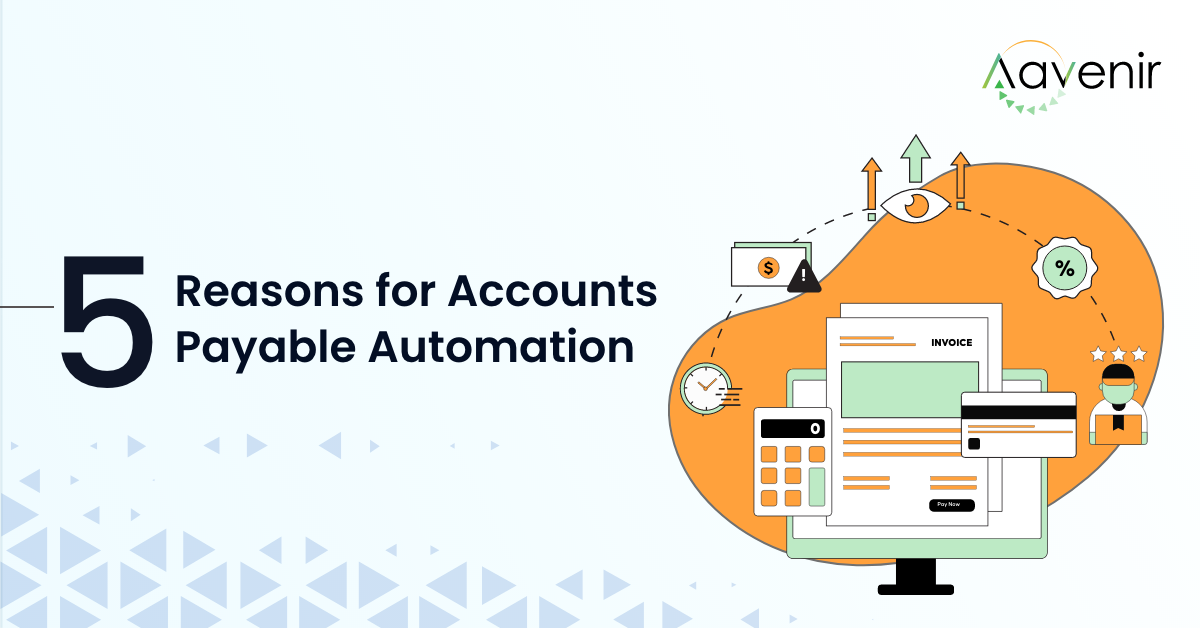 5 reasons to automate accounts payable