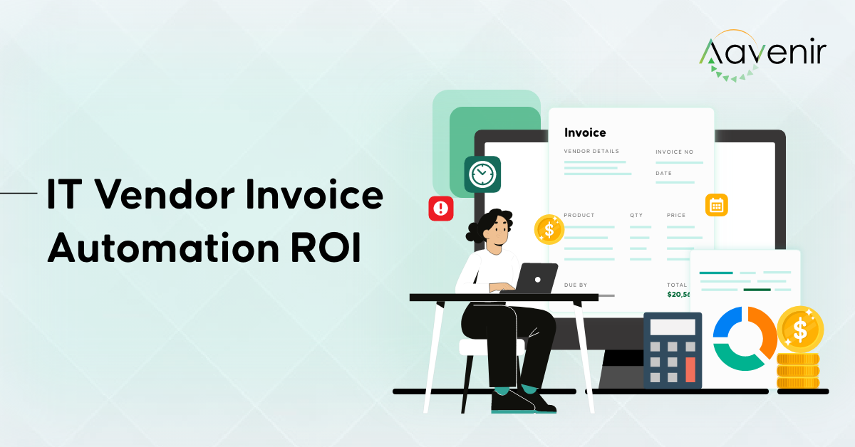 IT Vendor Invoice Automation ROI