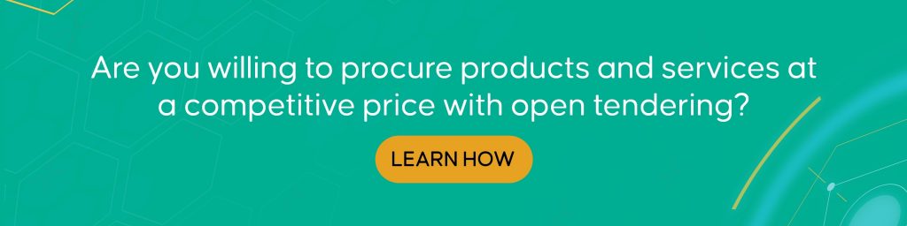 Open Tendering 3 Are you willing to procure products and services at a competitive price with open tende
