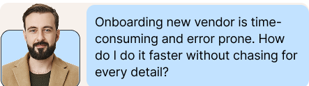Vendor Onboarding Pain Point 1